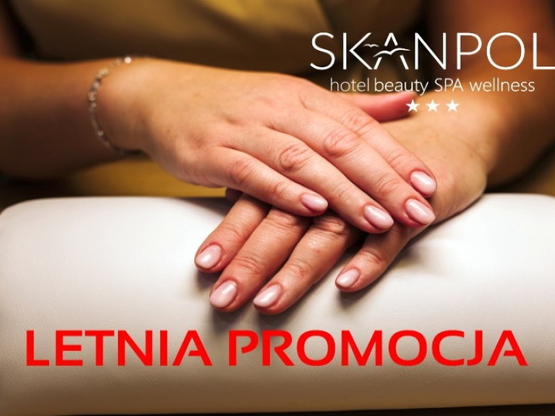 Letnia promocja na manicure i pedicure w SKANPOL SPA
